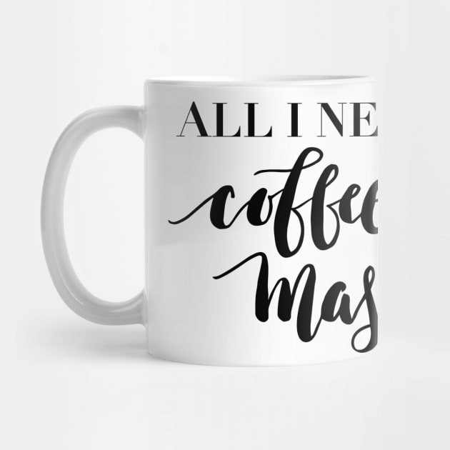 All I need is coffee and mascara by lifeidesign